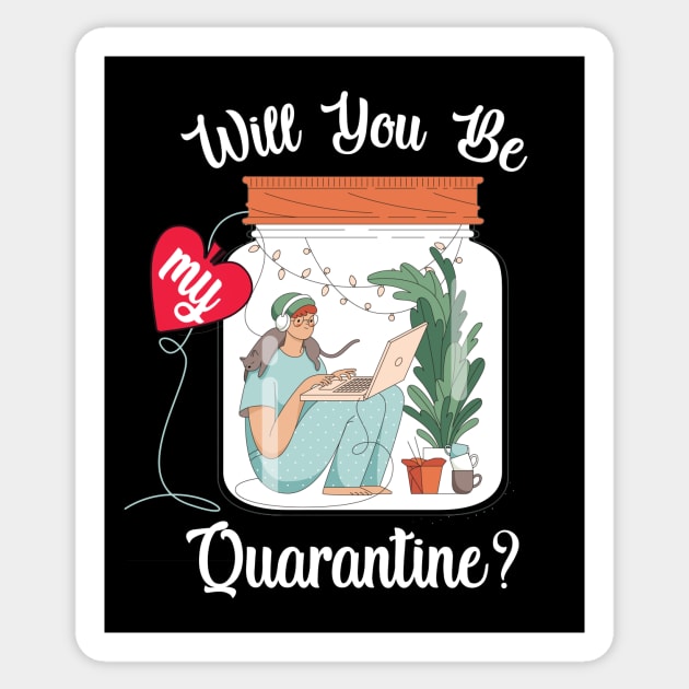 Will You Be My Quarantine? Sticker by Dogefellas